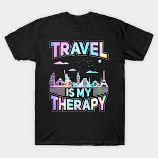 Travel Is my Therapy Traveling Vacation Adventure Men Women T-Shirt